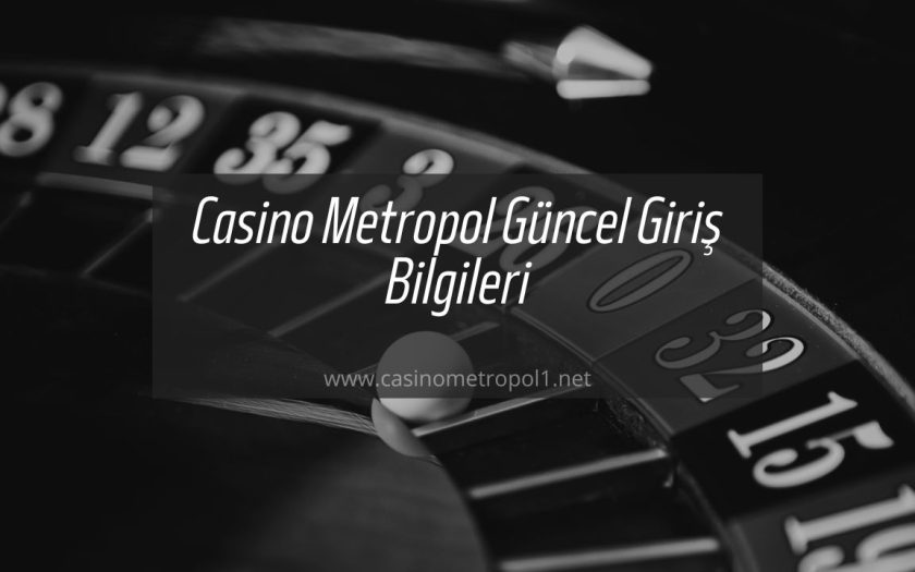 casino metropol güncel giriş